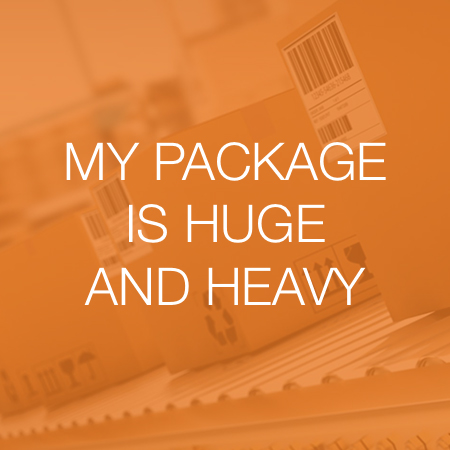 My package is huge and heavy